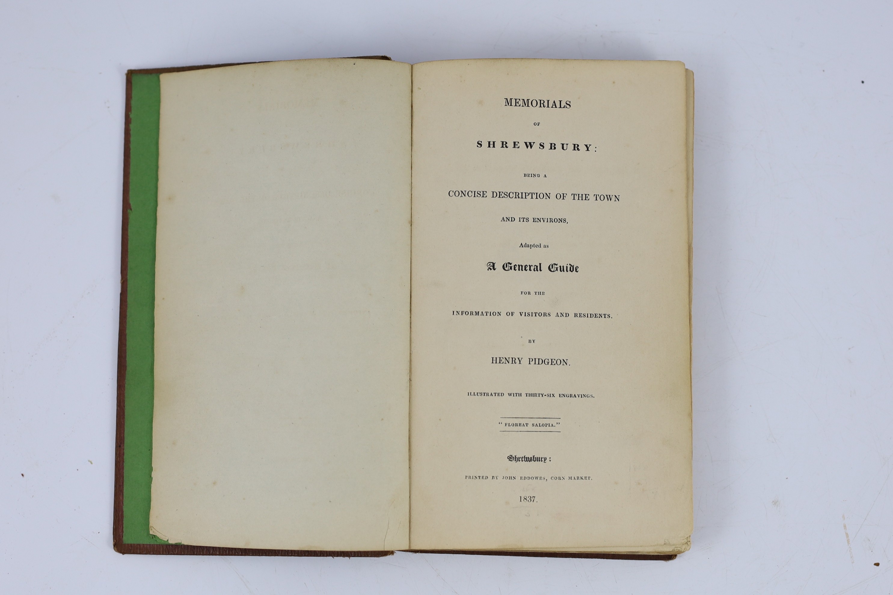 SALOP: The Stranger in Shrewsbury...large folded pictorial plan and 4 plates, subscribers list; contemp. calf (rebacked), marbled edges. Shrewsbury, (1816); (? Owen, H.) Some Account of the Ancient and Present State of S